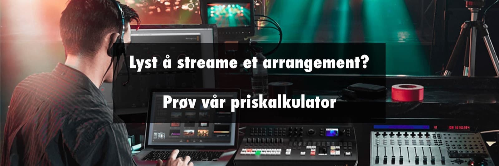 Streaming av arrangementer og konferanser – Dal Media leverer alt